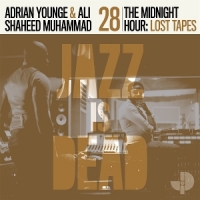 Younge, Adrian & Ali Shaheed Muhamma The Midnight Hour  Lost Tapes