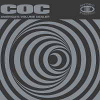 Corrosion Of Conformity America's Volume Dealer