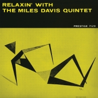 Miles Davis Quintet, The Relaxin  With The Miles Davis Quint