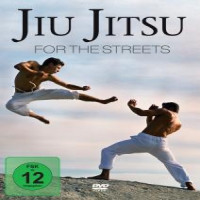 Documentary Jiu Jitsu For The Street