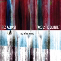 Abbasi, Rez Sound Remains