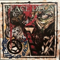 Peace Decay Death Is Only...