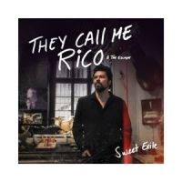 They Call Me Rico & The Escape Sweet Exile