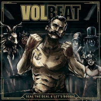 Volbeat Seal The Deal & Let S Boogie