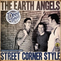 Earth Angels Street Corner Style