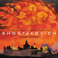 Andrey Gugnin Shostakovich  24 Preludes, Op. 34; P