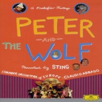 Sting & Chamber Orchestra Of Europe & Claudio Abbado Prokofiev: Peter And The Wolf
