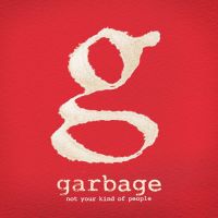 Garbage Not Your Kind.. -deluxe-