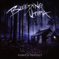 Bleeding Utopia Darkest Potency