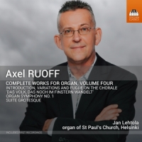 Lehtola, Jan Ruoff: Complete Works For Organ, Vol. 4