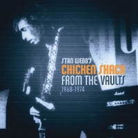 Stan Webb's Chicken Shack From The Vaults (1968 - 1974)
