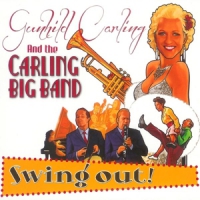 Carling, Gunhild & The Carling Big Band Swing Out!