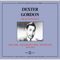Gordon, Dexter The Quintessence New York - Englewo