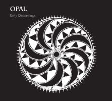 Opal Early Recordings