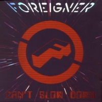Foreigner Can't Slow Down