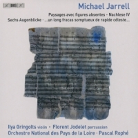 Jodelet, Florent & Ilya Gringolts & Orchestre National Des Pays De La Michael Jarrell: Orchestral Works