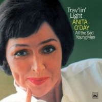 O'day, Anita Trav'lin Light + All The Sad Young Men