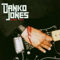 Danko Jones We Sweat Blood