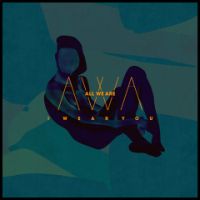 All We Are I Wear You