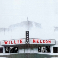 Nelson, Willie Teatro