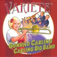 Carling, Gunhild & The Carling Big Band Variete