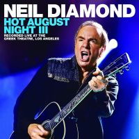 Diamond, Neil Hot August Night 3 (2cd+dvd)