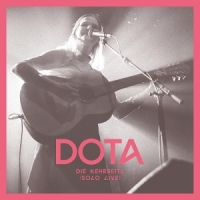 Dota Die Kehrseite (solo Live)
