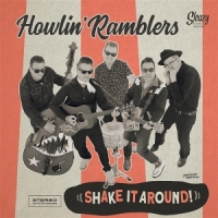 Howlin  Ramblers Shake It Around!