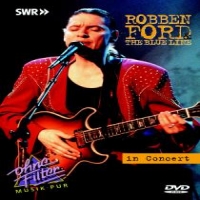 Ford, Robben & The Blue Line In Concert - Ohne Filter