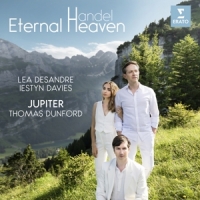 Desandre, Lea / Iestyn Davies / Jupiter / Thomas Dunford Eternal Heaven