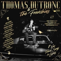 Dutronc, Thomas Thomas Dutronc & The Frenchies