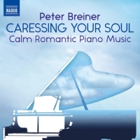 Breiner, Peter Caressing Your Soul