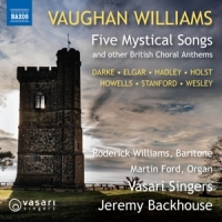 Williams, Roderick / Martin Ford / Vasari Singers Vaughan Williams: Five Mystical Songs And Other British