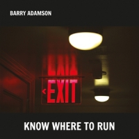 Adamson, Barry Know Where To Run