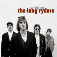 Long Ryders Two Fisted Tales