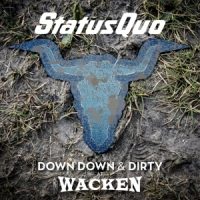 Status Quo Down Down & Dirty At Wacken