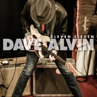 Dave Alvin Eleven Eleven