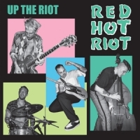 Red Hot Riot Up The Riot (10")