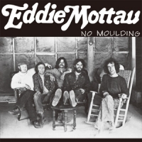 Eddie Mottau No Moulding