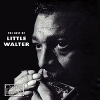 Little Walter W. Baby Face Leroy, Muddy Waters, J. Best Of