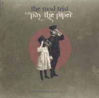 Mad Trist Pay The Piper