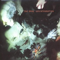 Cure, The Disintegration