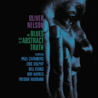Nelson, Oliver Blues And The Abstract Truth