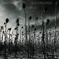 Dead Can Dance Anastasis