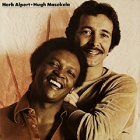 Herb Alpert & Hugh Masekela Herb Alpert / Hugh Masekela