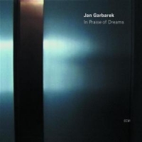 Garbarek, Jan In Praise Of Dreams