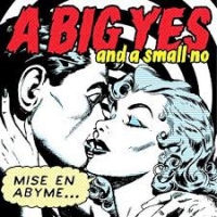 A Big Yes And A Small No Mise En Abyme (lp)