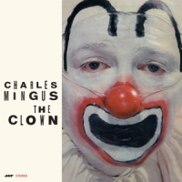 Mingus, Charles The Clown