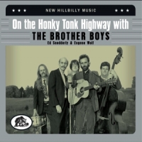 Brother Boys On The Honky Tonk Highway With The Brother Boys