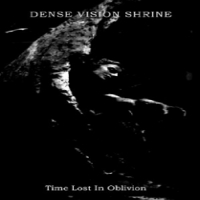 Dense Vision Shrine Time Lost In Oblivion